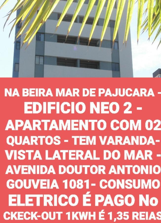 Na Beira Mar De Pajucara - Edificio Neo 2 - Apartamento Com 02 Quartos - Tem Varanda- Vista Lateral Do Mar - Avenida Doutor Antonio Gouveia 1081- Consumo Eletrico E Pago No Ckeck-Out 1Kwh E 1,35 Reias Maceió Екстериор снимка